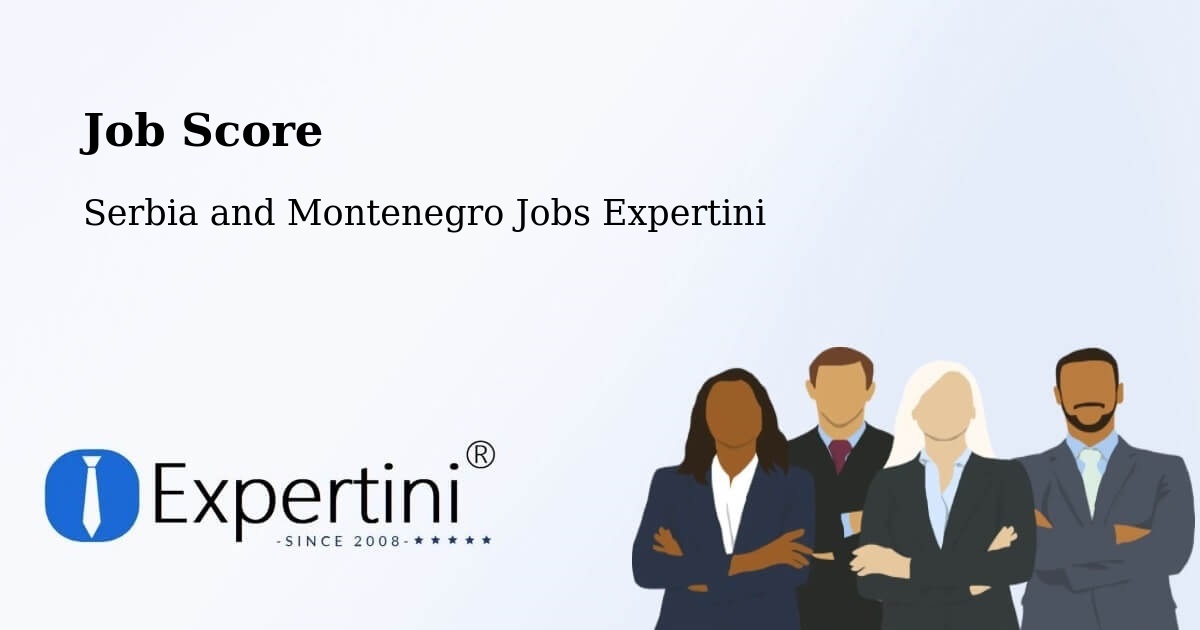 Job Score & Job Description Score Tool – Thunder Bay - Serbia and Montenegro Jobs Expertini